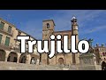 TRUJILLO (4K) 🟢 Pueblo más Bonito de CÁCERES 📌 Qué ver y hacer en 1 día | Extremadura - España