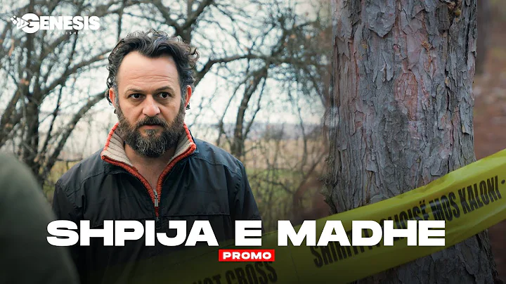 SHPIJA E MADHE - Episodi 35 (PROMO)