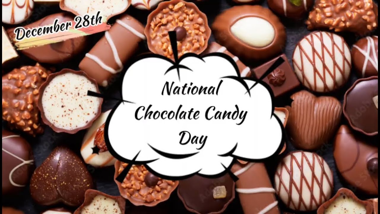 December 28 - National Chocolate Candy Day