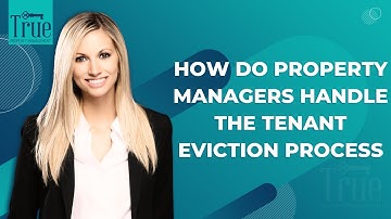 How Do Property Managers Handle The Tenant Eviction Process