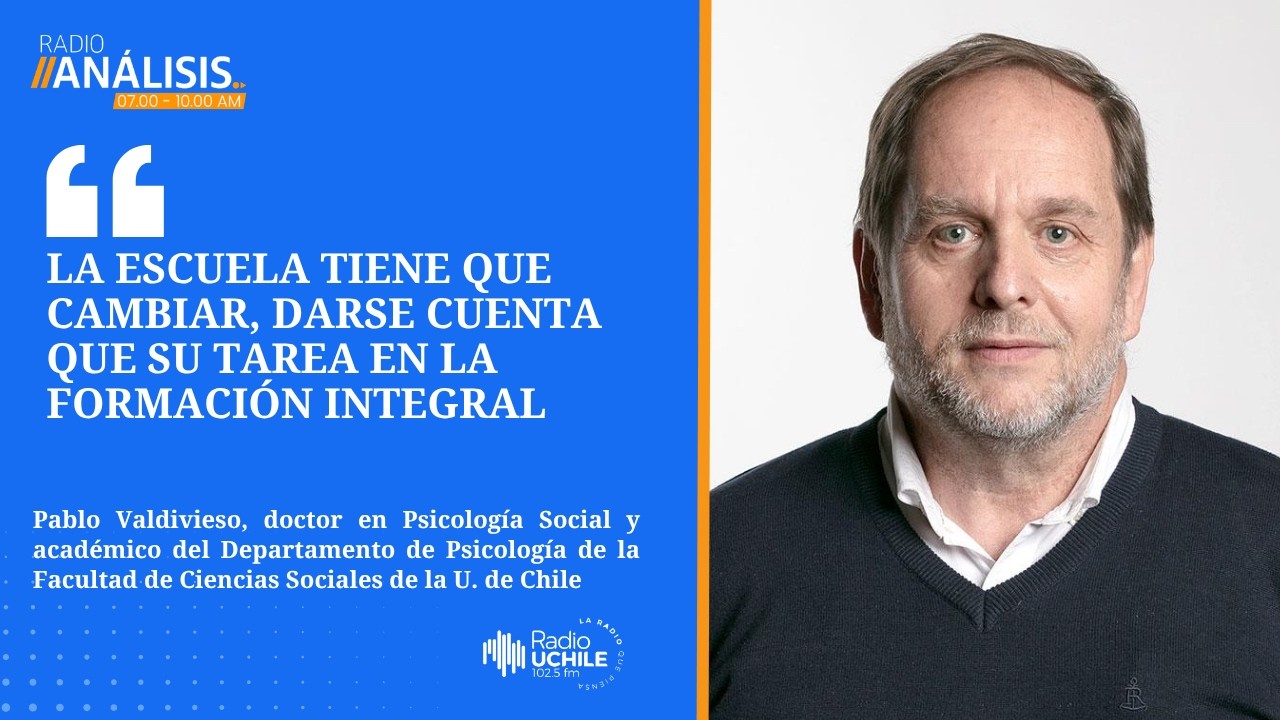 Pablo Valdivieso: “La escuela tiene que cambiar, darse … — Transcript