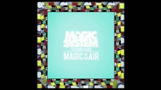 Magic System - Magic in the Air Feat. Chawki (Audio Officiel)