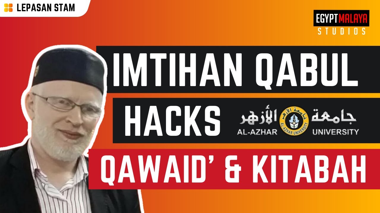 Imtihan Qabul Al-Azhar Hacks - Qawaid dan Kitabah امتحان قبول جامعة الأزهر - القواعد والكتابة