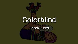 Beach Bunny - Colorblind (lyrics)