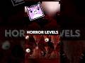 HORROR LEVELS IN GEOMETRY DASH Geometrydash Geometrydashmusic Gaming HORROR LEVELS IN GEOMETRY DASH Geometrydash Geometrydashmusic Gaming