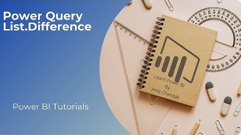 Power BI Tutorial Series for Beginners 150: Power Query- List.Difference