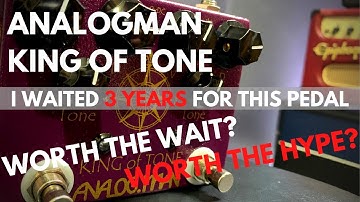 ANALOGMAN KING OF TONE - Worth the Wait? Worth the Hype?