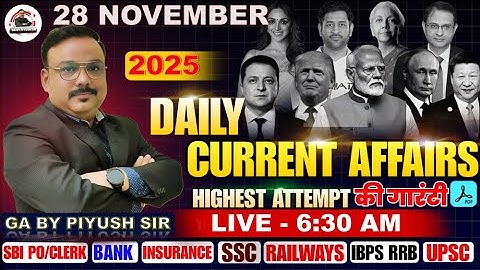 Current Affairs Today | 28 November 2025 | BANK | UPSC | IAS | SSC| Banking Exams | GA BY PIYUSH SIR
