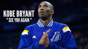 Kobe Bryant Farewell Mix - "See You Again" ᴴᴰ