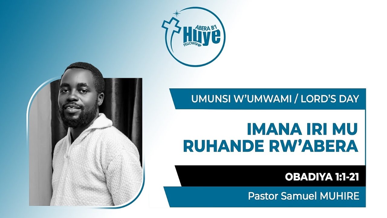 IMANA IRI MU RUHANDE RW'ABERA | Obadiya 1:1-21