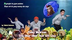 (Video Lirik) Trio Ubur-Ubur feat Siti Liza - Pedes Meureun  - Durasi: 3:12. 