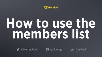 Members list | Guilded tutorial
