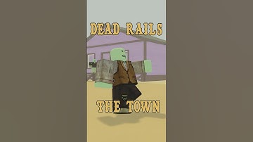 Dead Rails: The Town #roblox #deadrails  #robloxshorts #rblx #роблокс  #robloxedit  #robloxanimation