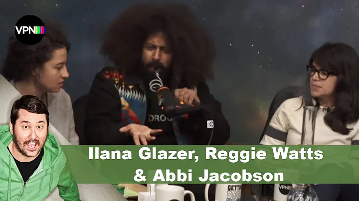 Reggie Watts & Broad City | Getting Doug with High