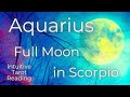 Aquarius ♒ 🌕, Powerful Fate Changer // April 23, 2024 Full Moon Intuitive Tarot Reading