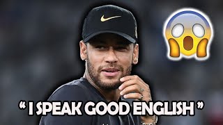 Neymar Jr speaking ENGLISH for 6 minutes straight