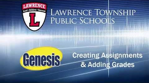Genesis 101 - Creating Assignments & Adding Grades