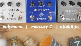 Meris - Polymoon, Ottobit Jr., Mercury7