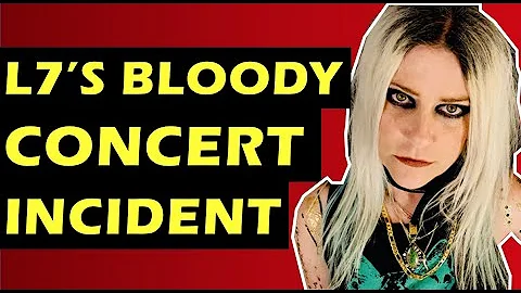 L7: The Controversial 1992 Reading Festival Incide...