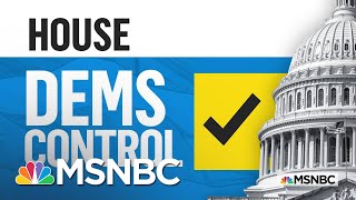 Democrats Retain Control Of House of Representatives, NBC News Projects | MSNBC