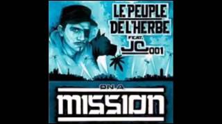 Le peuple de l&#39;Herbe -  Mission feat J C 001 [Shri Remix]