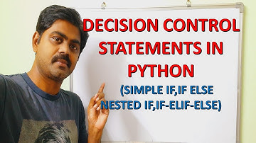 PYTHON SIMPLE IF,IF ELSE,NESTED IF,IF-ELIF-ELSE | DECISION CONTROL STATEMENTS IN PYTHON