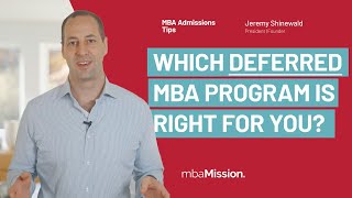 Which Schools Offer Deferred MBA Admissions Programs?