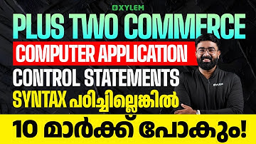Plus Two Computer Application - Control Statements Syntax പഠിച്ചില്ലെങ്കിൽ 10 മാർക്ക്‌ പോകും!