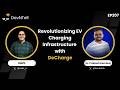 DevNTell - Revolutionizing EV Charging Infrastructure with DeCharge feat. Dr. Prakash Kamaraj