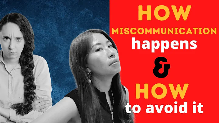 How miscommunication happens and how to avoid it