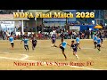 WDFA FINAL 2026 Nitsuyan FC Vs Nyiro Range