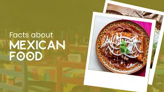 Mexican Food: Delicious Facts & Surprising Insights You Didn’t Know