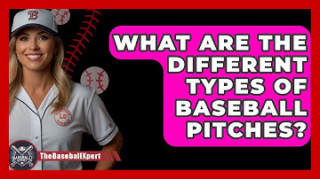 What Are The Different Types Of Baseball Pitches? - The Baseball Xpert