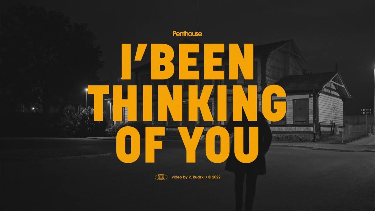Penthouse i been thinking of you youtube