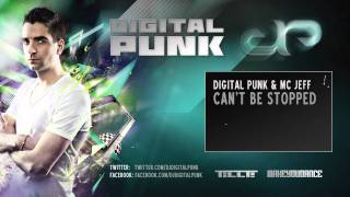 Digital Punk & Mc Jeff - Can'T Be Stopped