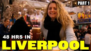 48 Hrs in Liverpool  Part 1  Pub Itinerary
