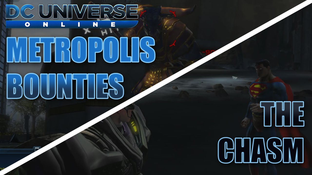 DC Universe Online Walkthrough | Metropolis Bounties & The Chasm [Raids ...