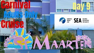 Carnival Conquest adults only SEA cruise Day 9 St. Maarten
