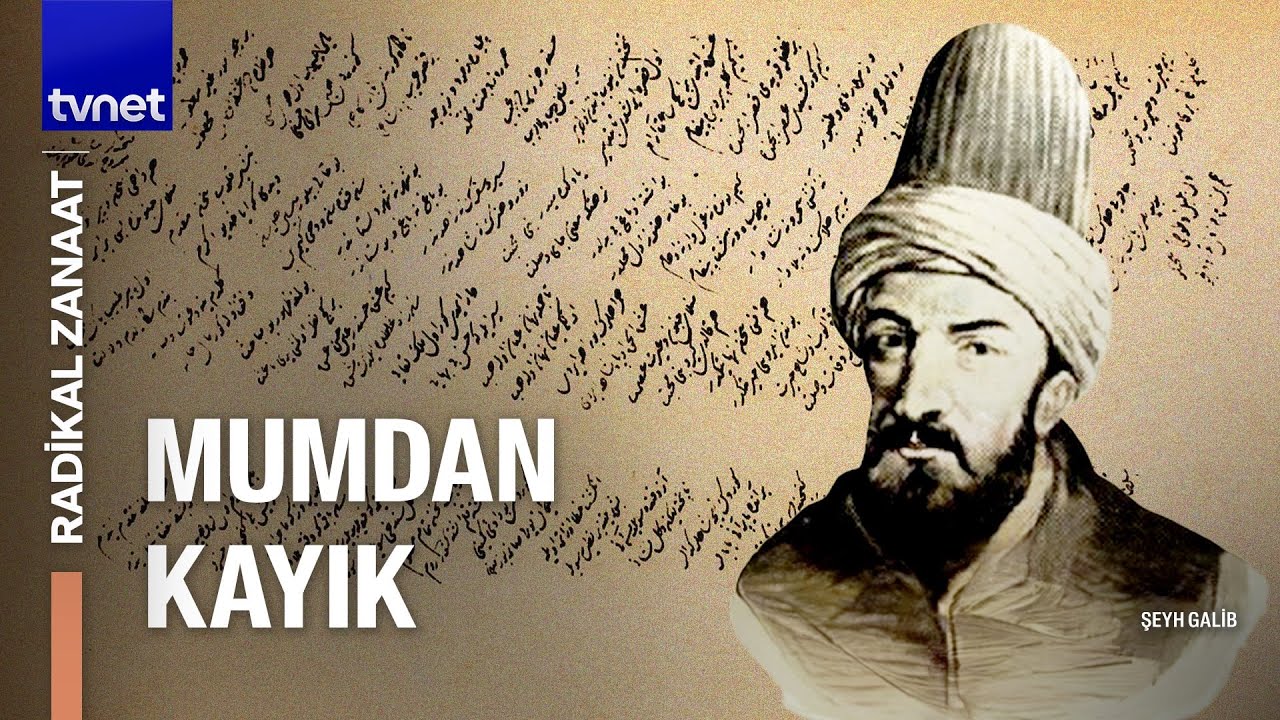 Yeni dünyanın ilk ustası: Şeyh Galib ve Hüsn-ü Aşk'ı | Radikal Zanaat