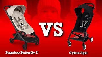 Bugaboo Butterfly 2 vs Cybex Agis: Mechanics, Comfort, Use