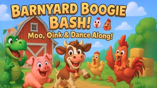 Barnyard Boogie Bash! 🐷🐔 Moo, Oink & Dance Along!