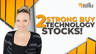 2 ‘Strong Buy’ Tech Stocks with Double Digit Growth Potential!