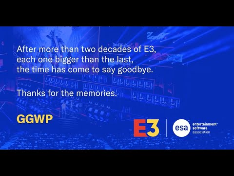 Goodbye E3 - Long Live the E3