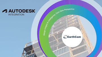 EarthCam Builds On its Connectivity with Autodesk Construction Cloud