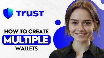 How To Create Multiple Wallets on Trust Wallet