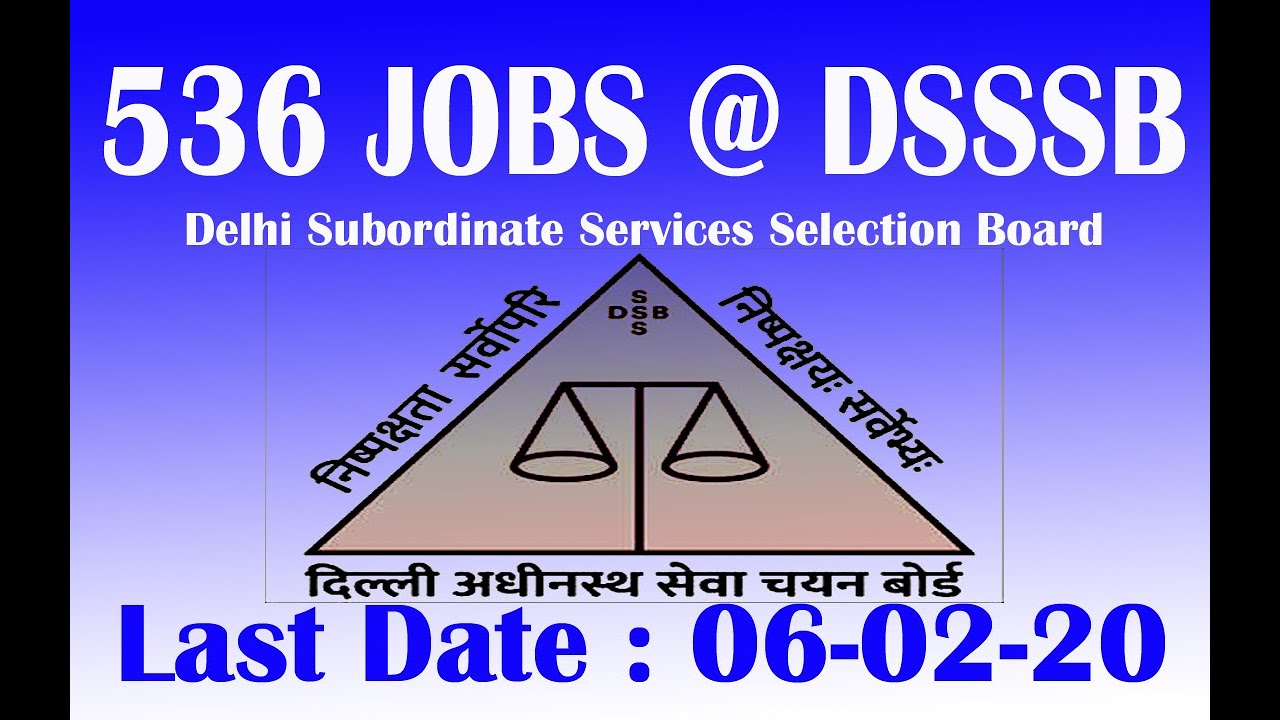 536 Jobs Recruitment  @ Delhi Subordinate Services Selection Board 1280x720