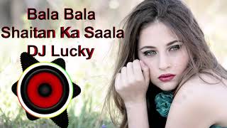 Download Lagu Bala Bala Arabic ( Remix ) Shaitan Ka Saala DJ Lucky Housefull 4 Akshay Kumar MP3 Download Lagu Bala Bala Arabic ( Remix ) Shaitan Ka Saala DJ Lucky Housefull 4 Akshay Kumar MP3