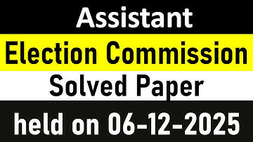  Assistant Election Commission Solved Paper held on 6-12-2025 | ECP Solved Paper 2025
