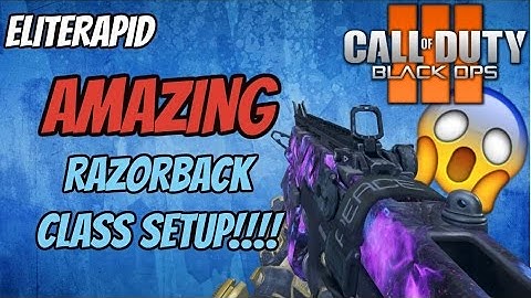COD BO3 - AMAZING RAZORBACK CLASS SETUP!!!!