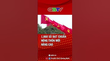 1.860 xã đạt chuẩn nông thôn mới nâng cao| QBTV #shorts